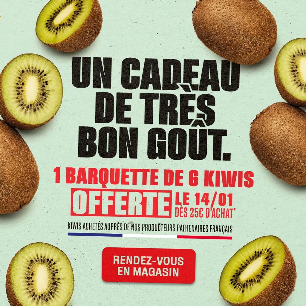 1 barquette de 6 kiwis offerte dès 25€ d'achat !